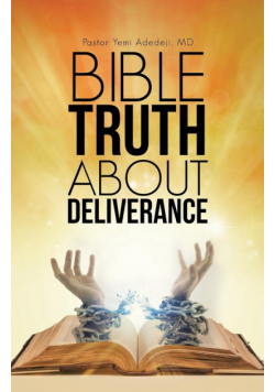 Bible Truth about Deliverance