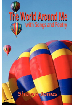 The World Around Me with Songs and Poetry
