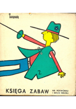 Księga zabaw na podwórku i gdzie indziej