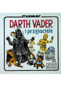Darth Vader i przyjaciele