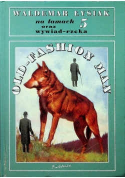 Łysiak na łamach oraz wywiad rzeka 5 Old Fashion Man