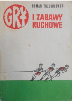 Gry i  zabawy ruchowe