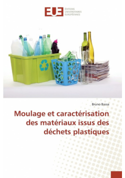 Moulage et caractérisation des matériaux issus des déchets plastiques