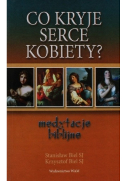 Co kryje serce kobiety