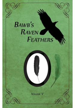 BawB's Raven Feathers Volume V