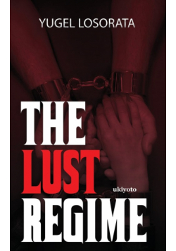 The Lust Regime