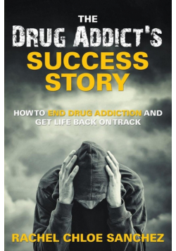 A Drug Addict's Success Story