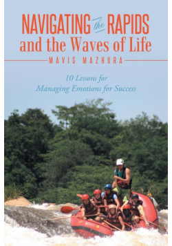 Navigating the Rapids and the Waves of Life