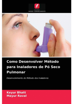Como Desenvolver Método para Inaladores de Pó Seco Pulmonar