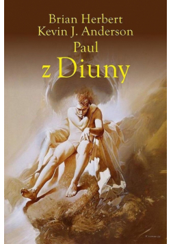 Kroniki Diuny. Paul z Diuny