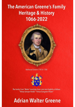 The American Greene's Family Heritage and History 1066-2022