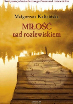 Miłość nad rozlewiskiem
