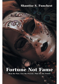 Fortune Not Fame