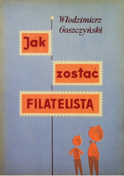 Jak zostać filatelistą