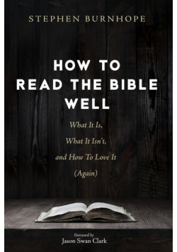 How to Read the Bible Well