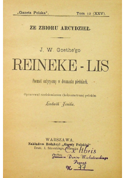 Reineke Lis poemat satyryczny w dwunastu pieśniach 1899 r.
