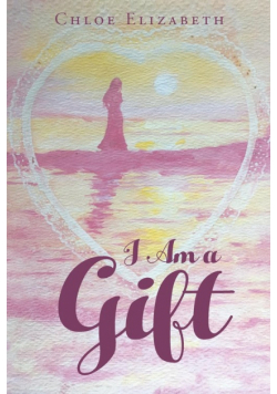I Am a Gift