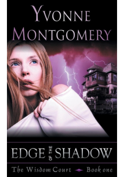 Edge of the Shadow (the Wisdom Court Series, Book 1)
