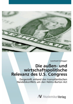Die außen- und wirtschaftspolitische Relevanz des U.S. Congress