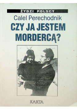 Czy ja jestem mordercą