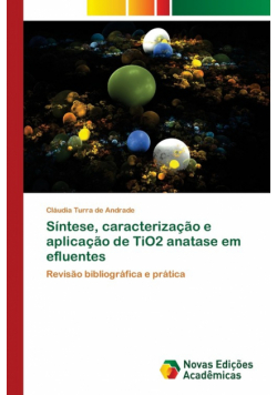 Síntese, caracterização e aplicação de TiO2 anatase em efluentes