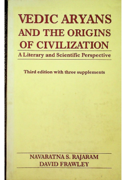 Vedic aryans and the origins of civilization