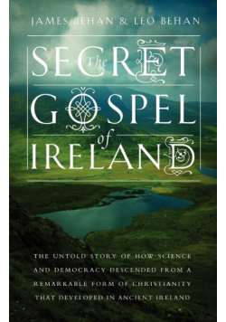The Secret Gospel of Ireland