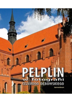 Pelplin w fotografii Cezarego Dębowskiego BR