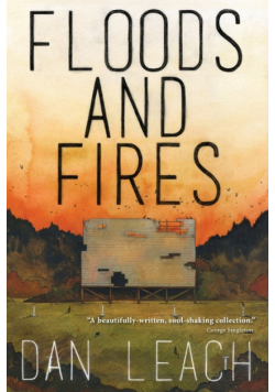 Floods and Fires