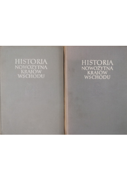 Historia nowożytna krajów wschodu Tom I i II