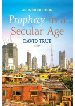 Prophecy in a Secular Age