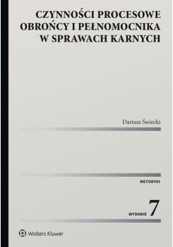Czynności procesowe obrońcy i pełnomocnika w sprawach karnych
