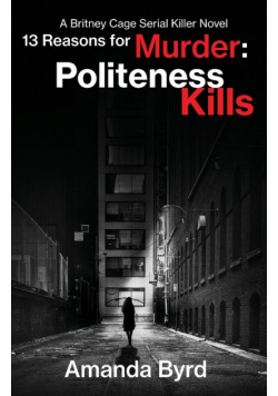 13 Reasons for Murder Politeness Kills