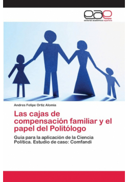 Las cajas de compensación familiar y el papel del Politólogo