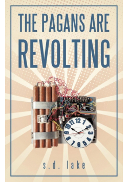 The Pagans Are Revolting