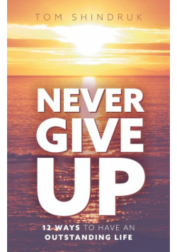 Never Give Up