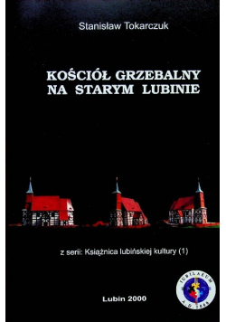Kościół grzebalny na Starym Lubinie