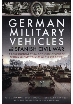 German Military Vehicles in the Spanish Civil War