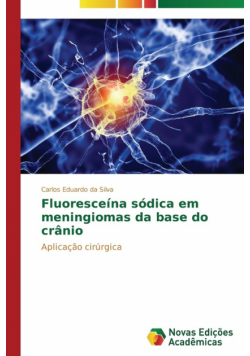 Fluoresceína sódica em meningiomas da base do crânio