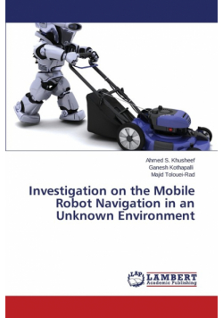 Investigation on the Mobile Robot Navigation in an Unknown Environment