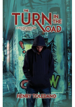 The Turn in the Road (A Young Man on the Edge)