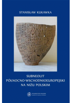 Subneolit północno-wschodnioeuropejski na Niżu Polskim
