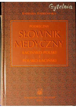 Podręczny słownik medyczny łacińsko polski i polsko łaciński