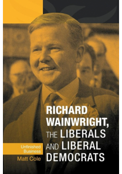 Richard Wainwright, the Liberals and Liberal Democrats