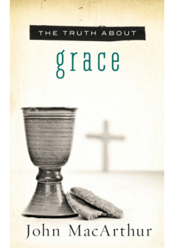 The Truth about Grace