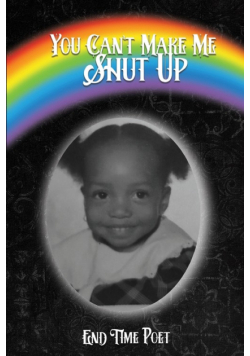 You Can't Make Me Shut Up