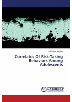Correlates of Risk-Taking Behaviors Among Adolescents