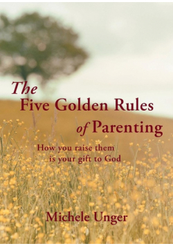 The Five Golden Rules of Parenting