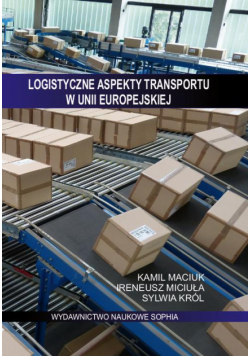 Logistyczne aspekty transportu w Unii Europejskiej