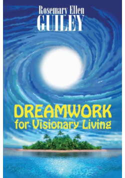 Dreamwork for Visionary Living